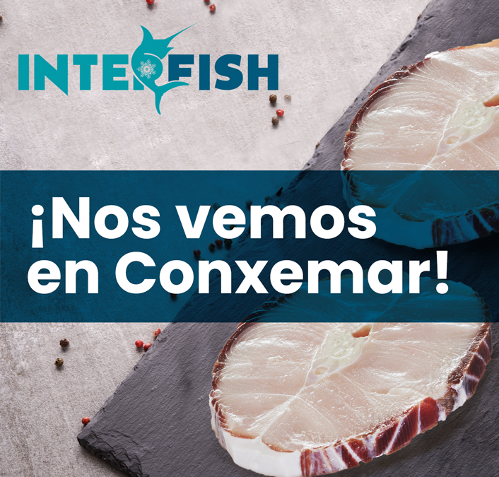 INTERFISH estará presente en la 24ª Feria Internacional de productos del mar congelados, CONXEMAR